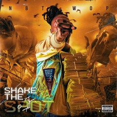 NBT Wop - Shake The Spot