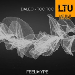Premiere: DALEO - Toc Toc (Original Mix) | Feel Hype Black