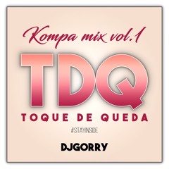 Toque De Queda Kompa Mix Vol. 1