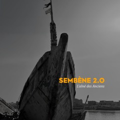 Sembène 2.0, l'aîné des anciens - TEASER