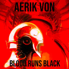 Aerik Von - She Bleeds For You