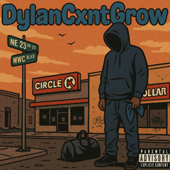 DylanCxntGrow