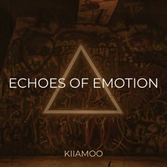 Kiiamoo - Echoes of Emotion