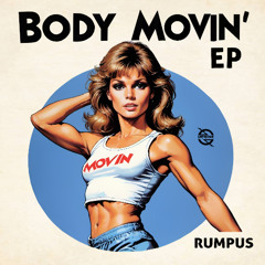RUMPUS x Stund - Body Movin'