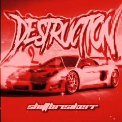 DESTRUCTION II