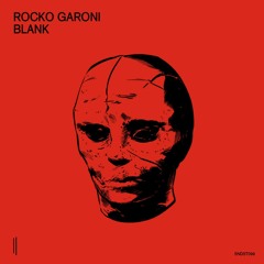 PREMIERE: Rocko Garoni - Blank (Black Lotus Remix)