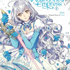 [DOWNLOAD]❤️(PDF)⚡️ The Abandoned Empress  Vol. 1 (comic) (The Abandoned Empress (comic)  1)
