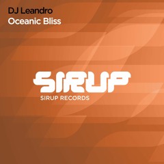 DJ Leandro - Oceanic Bliss [Sirup Records - SIR269]