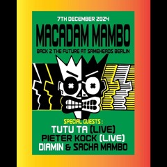 Sacha Mambo (warm up set) - Macadam Mambo @ Sameheads 07.12.24
