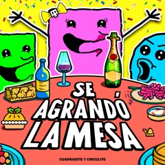 Se Agrandó La Mesa