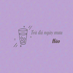 Trà Đá Ngày Mưa