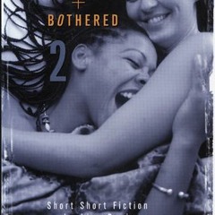 PDF/Ebook Hot & Bothered 2: Short Short Fiction on Lesbian Desire BY : Karen X. Tulchinsky