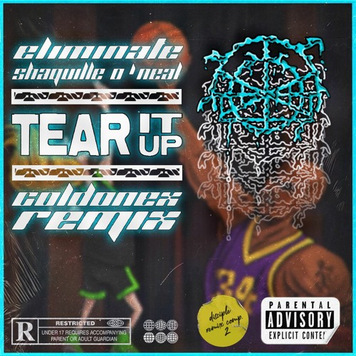 Eliminate X Shaquille O'Neal - Tear It Up (Coldonex Remix)