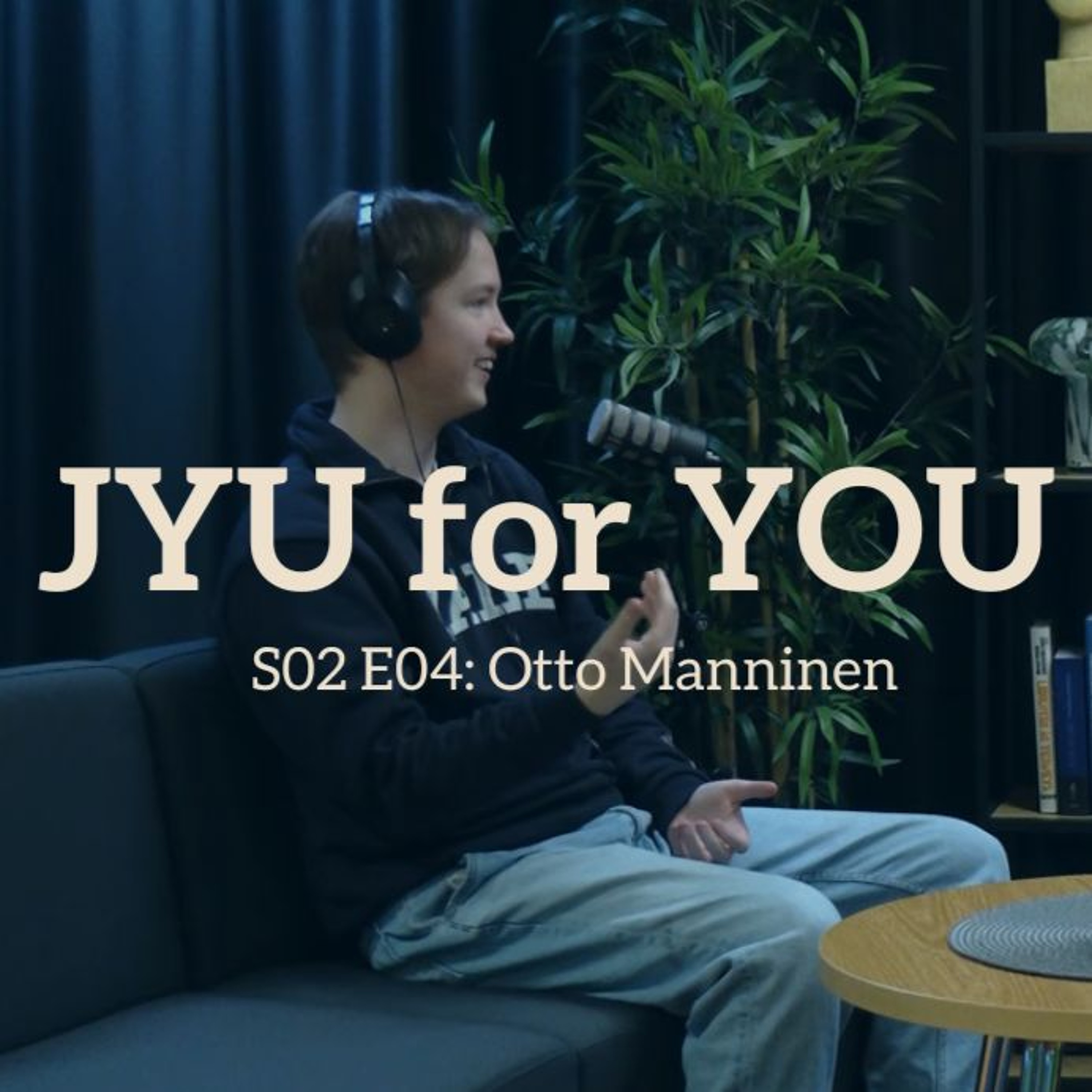 JYU for YOU (S02 E04): To Yale via the University of Jyväskylä with Otto Manninen episode artwork