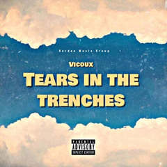 Tears In The Trenches