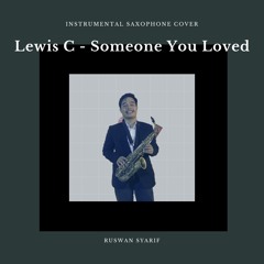 Lewis Cappaldi - Someone You Loved Saxophone Cover