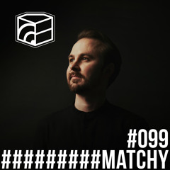 Matchy - Jeden Tag ein Set Podcast 099