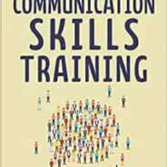 [Get] EBOOK ✏️ Communication Skills Training: How to Talk to Anyone, Connect Effortle