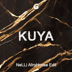 Kuya (NeLLi AfroHouse Edit)