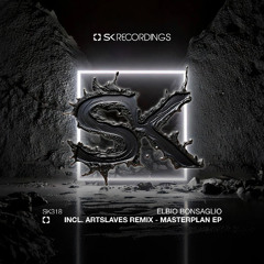 Elbio Bonsaglio - Masterplan (Artslaves Remix) [SK Recordings]