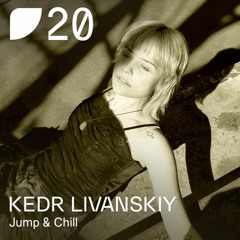Fields Podcast 020: Kedr Livanskiy «Jump & Chill»