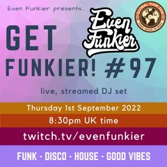 Get Funkier! #97 - 1st September 2022
