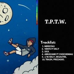 :( W/ Ekly, Desastre, Lil Trash & Prezagio