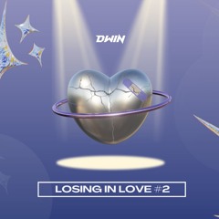 Losing In Love 2 - Vietmix By Dwin