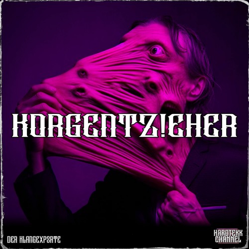 Der KlangExperte - KORGENTZ!EHER