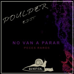 [Free Edits #002] | Peces Raros - No Van A Parar (Poulper Edit)