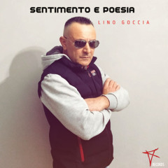 Lino Goccia - Sentimento e poesia