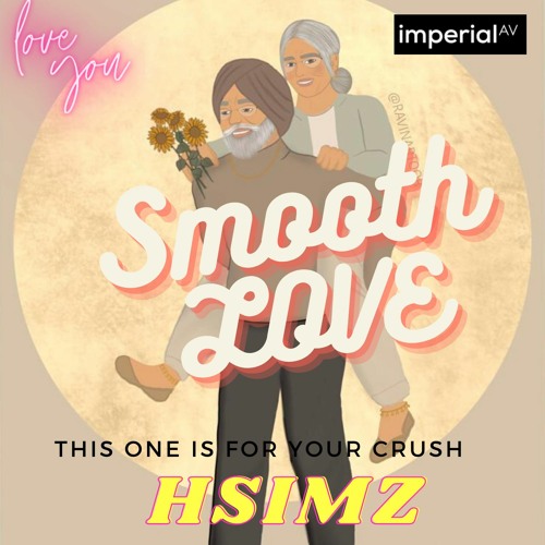 SMOOTH LOVE - @ Your Crush