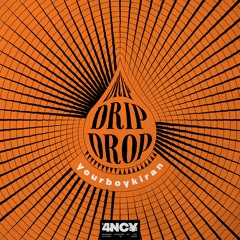 yourboykiran - Drip Drip Drop
