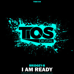 Bridgey - B - I Am Ready