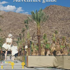 [VIEW] EPUB 🖍️ Palm Springs Adventure guide (Adventure guides) by  T.C. Lovejoy &  J