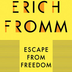 DOWNLOAD EPUB 💘 Escape from Freedom by  Erich Fromm,Anthony Haden Salerno,Audible St