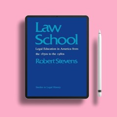 Law School: Legal Education in America from the 1850s to the 1980s (Studies in Legal History).