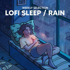 lofi sleep, lofi rain 💤