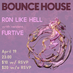 Ron Like Hell & Furtive - Live at Bounce House 4/19/24