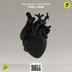 Jaxson Watson - This Love (Radio Mix)