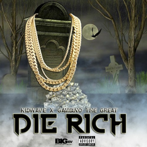 Die Rich (feat. Gambino the Great)