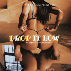 Drop it low (ft. Jtproductions)