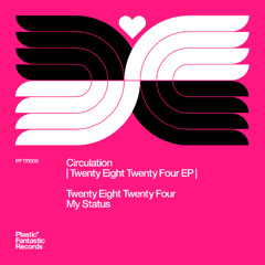 PREMIERE | Circulation - My Status [Plastic Fantastic Records]