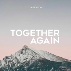 Jake Léon - Together Again [Free Download]