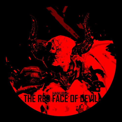 Hanubis - The Red Face Of Devil (Original Mix)