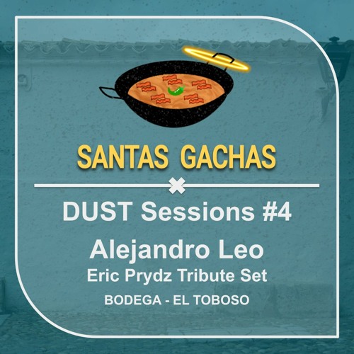 Alejandro Leo (Eric Prydz Tribute Set) @ DUST Sessions #4 (SANTAS GACHAS X BODEGA)