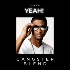 Usher x Antho Decks - Yeah (Gangster Blend)