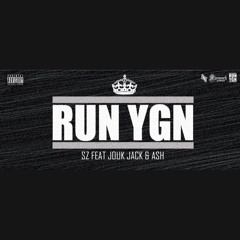 RUN YGN - SZ x Jouk Jack x ASH