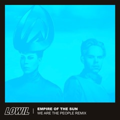 We are the people (Lowil remix)