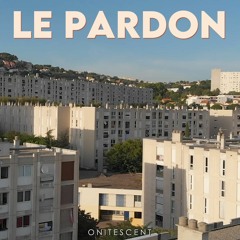 Le Pardon (Remix)
